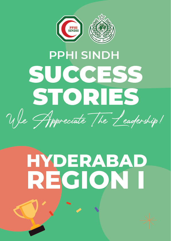 HYDERABAD REGION - Meet the heroes of Hyderabad Region who are transforming healthcare in Sindh, one life at a time